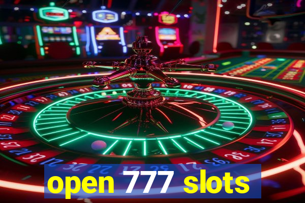 open 777 slots